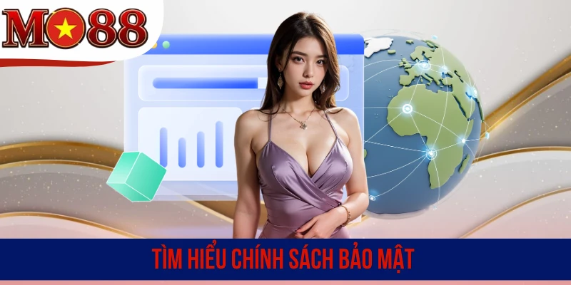 Tìm hiểu chính sách bảo mật