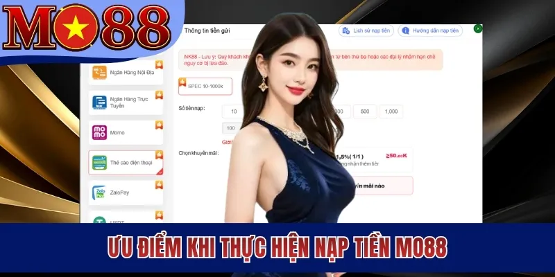 Ưu điểm khi thực hiện nạp tiền MO88